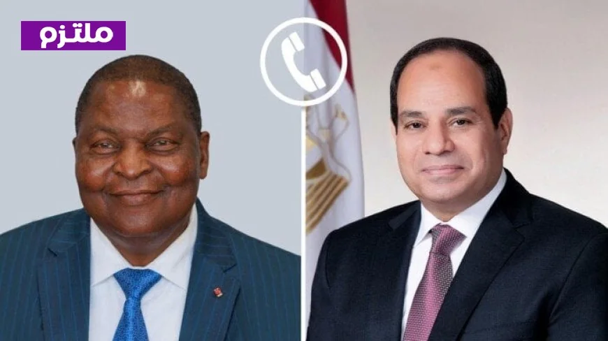 الرئيس السيسي يهنئ رئيس جمهورية إفريقيا الوسطى بعد فوزه بولاية رئاسية ثالثة