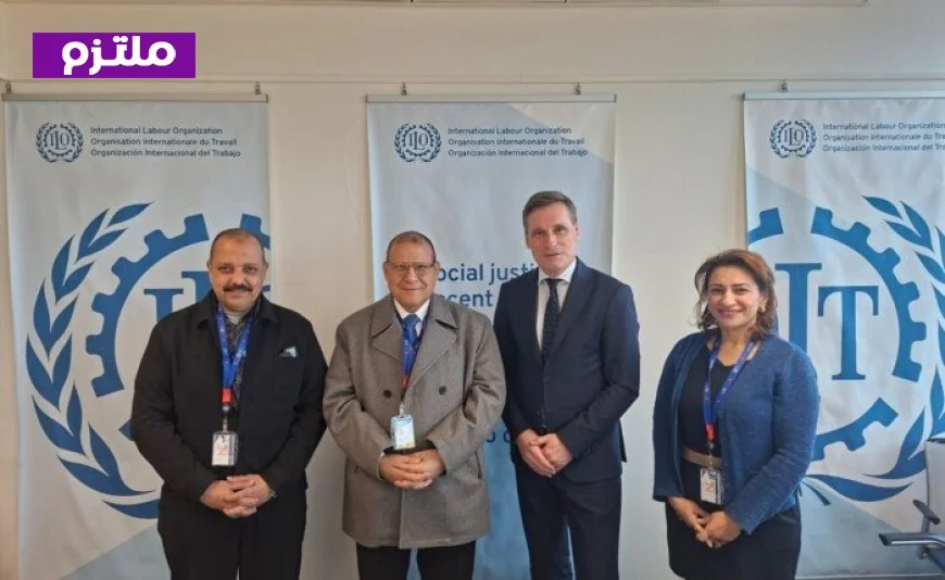 المنظمة الدولية للعمل تبرز دور مصر في تعزيز العدالة الاجتماعية وتحديث الحد الأدنى للأجور والتشريعات العمالية