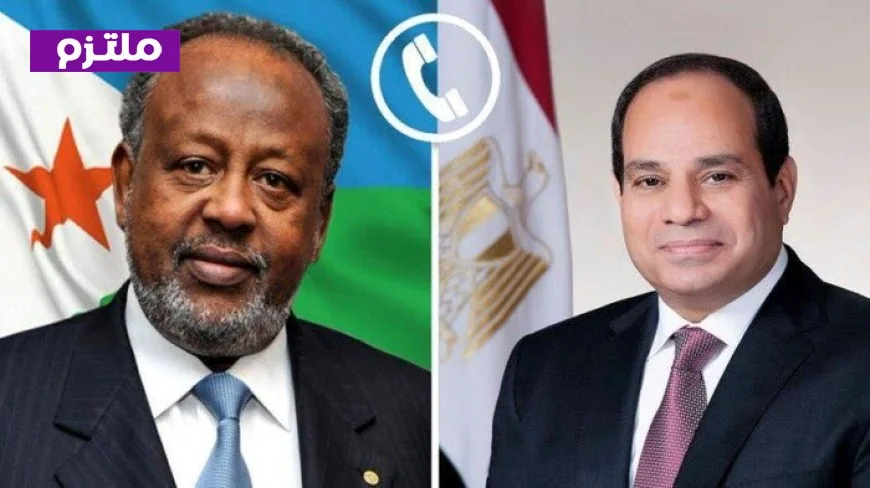 الرئيس السيسي يهاتف نظيره الجيبوتي للتهنئة بفوزه بولاية جديدة