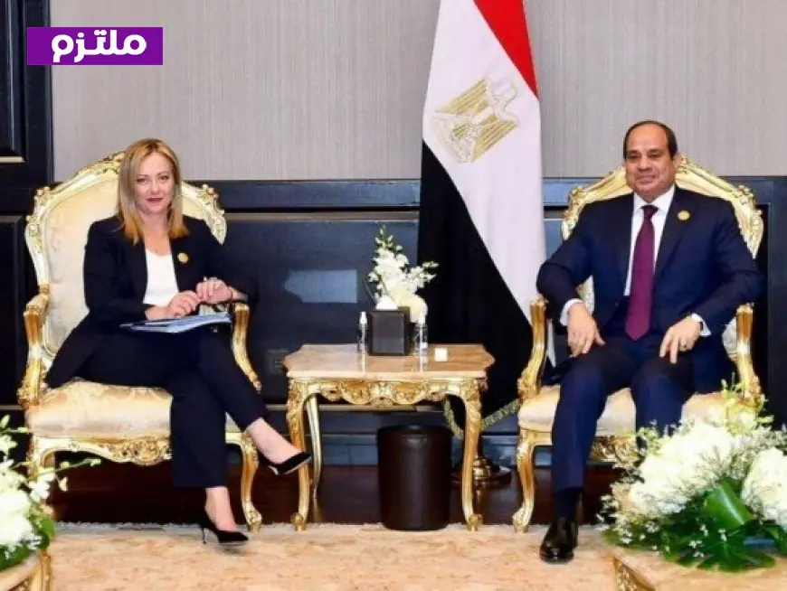 رئيسة وزراء إيطاليا تعبر عن دعمها لرؤية الرئيس السيسي في تعزيز العلاقات بين القاهرة وروما