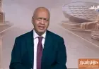 مصطفى بكري يبرز 70 عاماً من الصداقة المصرية الصينية كخطوة نحو شراكة استراتيجية قوية