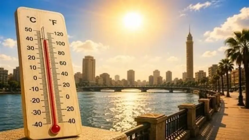 توقعات الطقس غدا في القاهرة أجواء حارة مع شبورة كثيفة ودرجة حرارة محسوسة تصل إلى 37 درجة