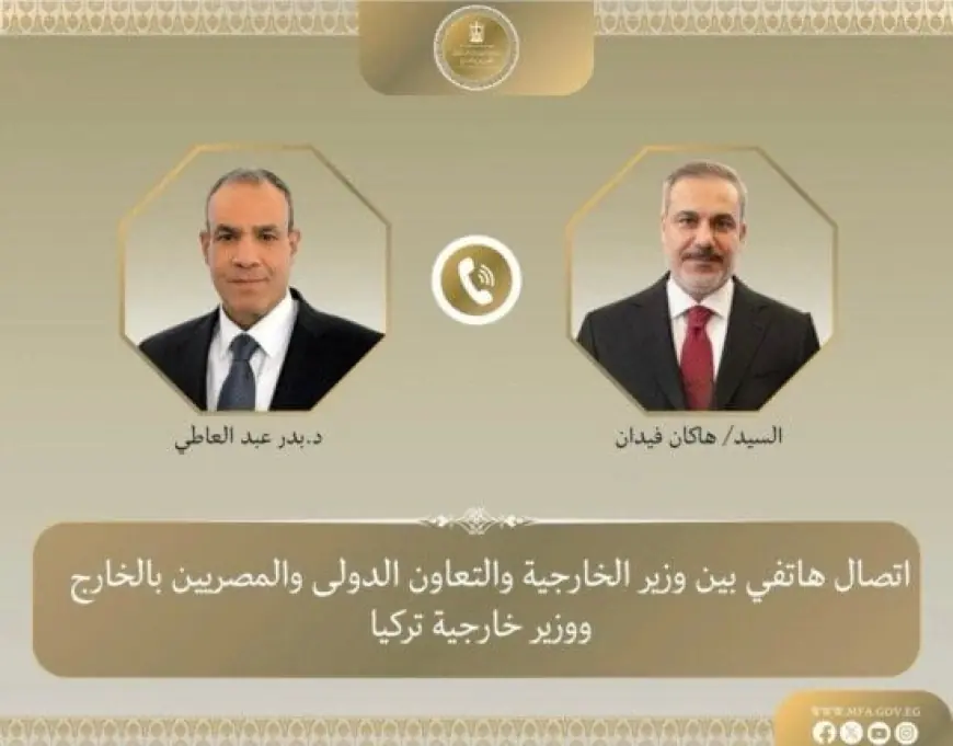 مصر وتركيا تعززان التعاون لاحتواء التصعيد في المنطقة وتأكيد أهمية العمل المشترك