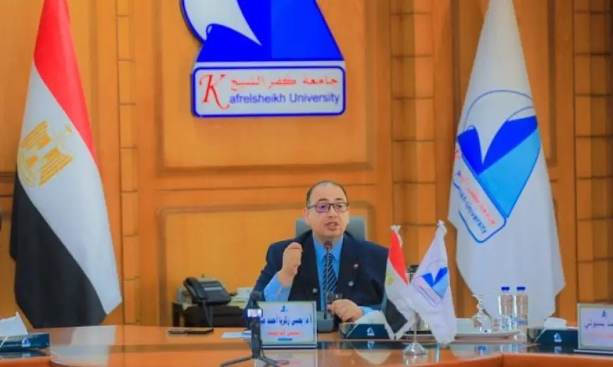 رئيس جامعة كفر الشيخ يكشف عن خطة شاملة لتطوير التعليم والبحث العلمي والمستشفيات الجامعية