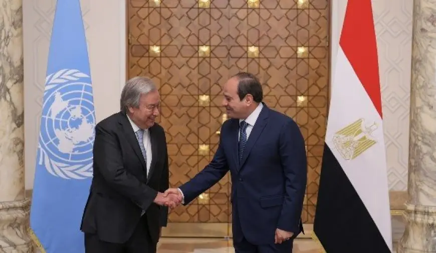 جوتيريش يثني على مساهمات مصر تحت قيادة السيسي في تعزيز استقرار الشرق الأوسط وأفريقيا