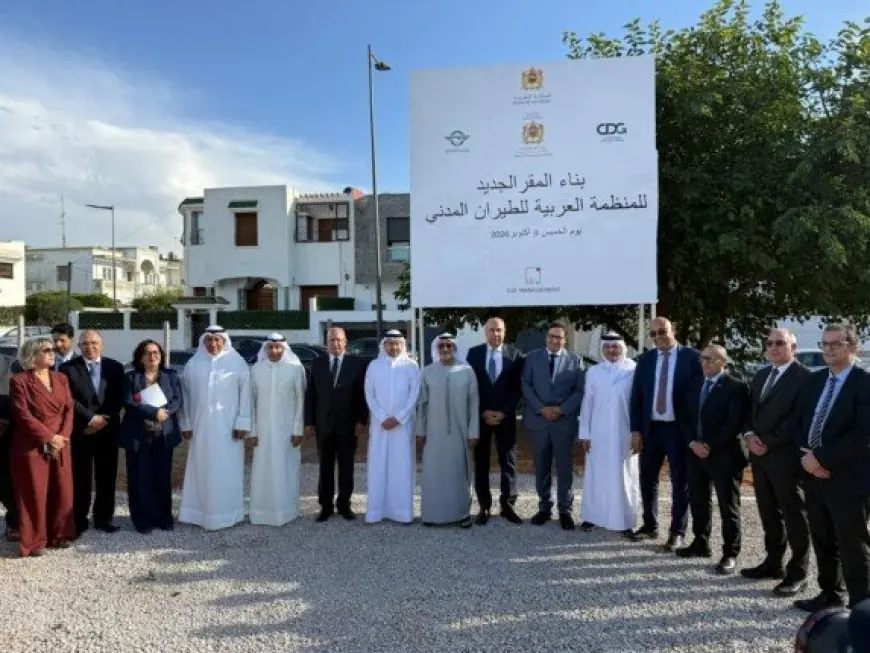 وزير الطيران المدني يبدأ تنفيذ مشروع بناء المقر الجديد للمنظمة العربية للطيران المدني في الرباط
