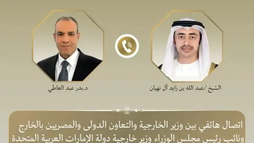 محادثة هاتفية بين وزيري الخارجية في الإمارات والسعودية تبحث العلاقات الثنائية وتطورات المنطقة الأخيرة
