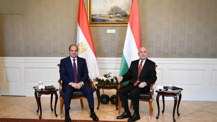 الرئيس السيسى يدعو رئيس المجر لاستكشاف جمال مصر وزيارتها